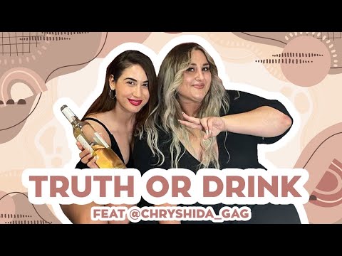TRUTH OR DRINK ft @Χρυσηίδα Γκαγκούτη | Elena Mariposa