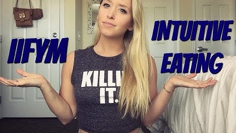 IIFYM vs. Intuitive Eating | Which is Better?