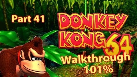 Donkey Kong 64 Walkthrough Part 41 - The Big Ship!