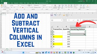 How to Add and Subtract Vertical Columns in Excel