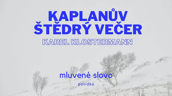 Karel Klostermann - Kaplanv tdr veer  povdka, mluven slovo