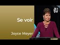 Se voir  2mn avec joyce meyer  comment vous voyez vous   matriser mes penses