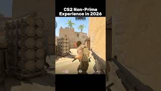 CS2 Non-Prime Experience in 2026... #shorts #cs2