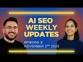Ep. 3 - AI SEO Weekly 2nd November 2025