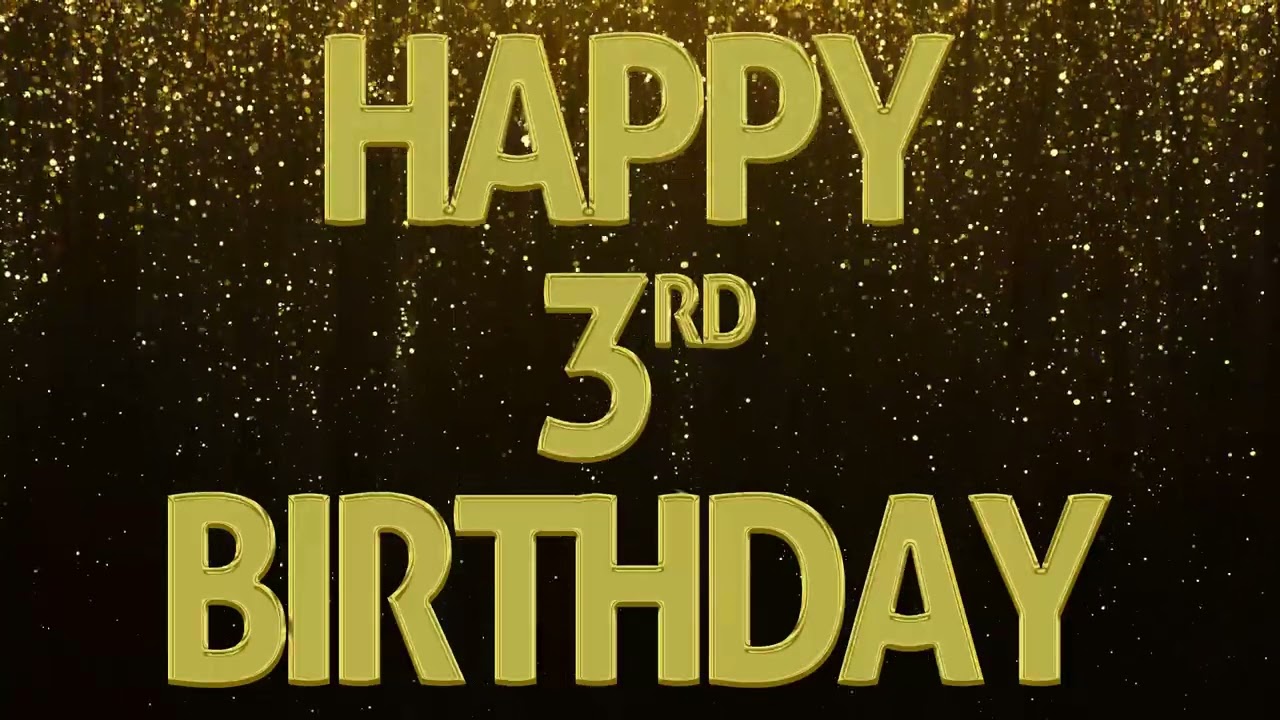 Happy 3rd Birthday, Loop. Background loop. 3 Hours