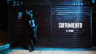 Sufrimiento - JS SERNA - (R.I.P. Lorena) DIR. KEVIN CHENG #gansterplanet