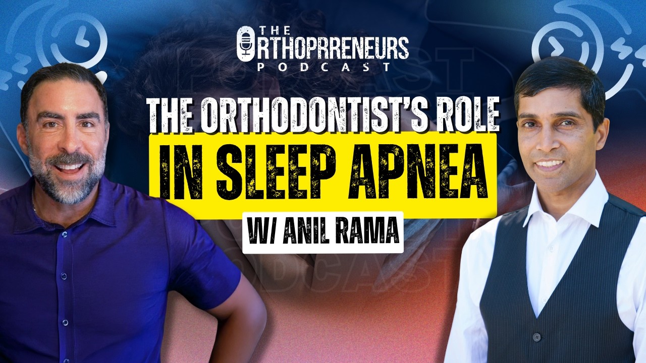 The Orthodontist’s Role in Sleep Apnea w/Anil Rama - YouTube