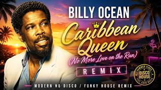 Billy Ocean - Caribbean Queen No More Love On The Run Nu Disco Funky House Remix 2026