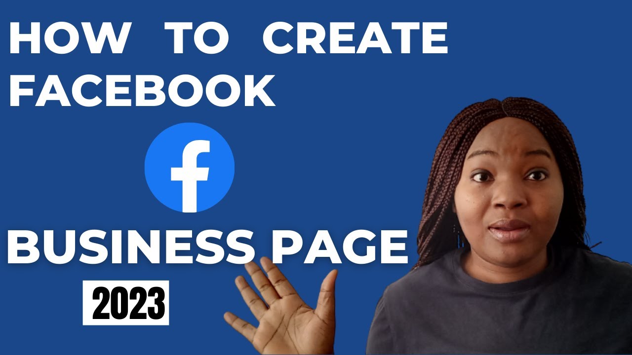 HOW TO CREATE FACEBOOK BUSINESS PAGE FOR BEGINNERS IN 2023 - YouTube