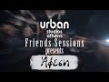 Urban studios friends sessions presents  afesi