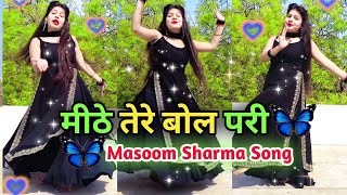 Mithe Tere Bol Pari Masoom Sharma Aman Jaji & Pranjal Dahiya Mukesh Jaji