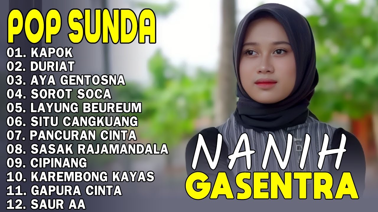 NANIH POP SUNDA TERPOPULER 2025 - KAPOK, DURIAT, AYA GENTOSNA | GASENTRA PAJAMPANGAN
