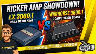 KICKER WARHORSE vs LX 3000.1 Which one should I choose?