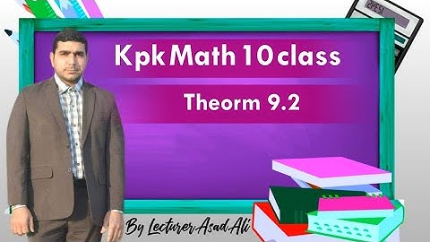 math 10  class theorem 9.2