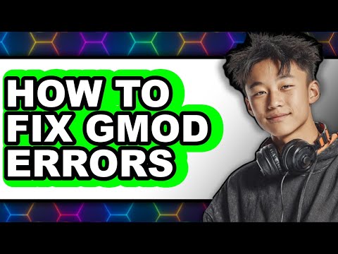 How to Fix Gmod Errors (only Way)