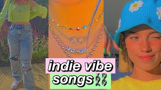 indie vibe songs (pt. 2)⛓💚