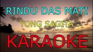 RINDU DAS MATI_Yong sagita (KARAOKE).