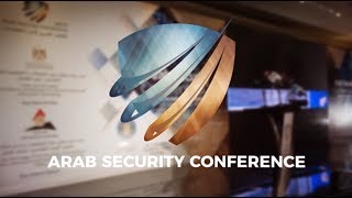 Arab Security Conference 2017 Recap