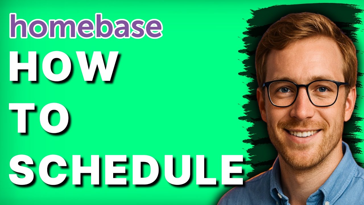 How to Schedule on Homebase [2026 Full Guide]