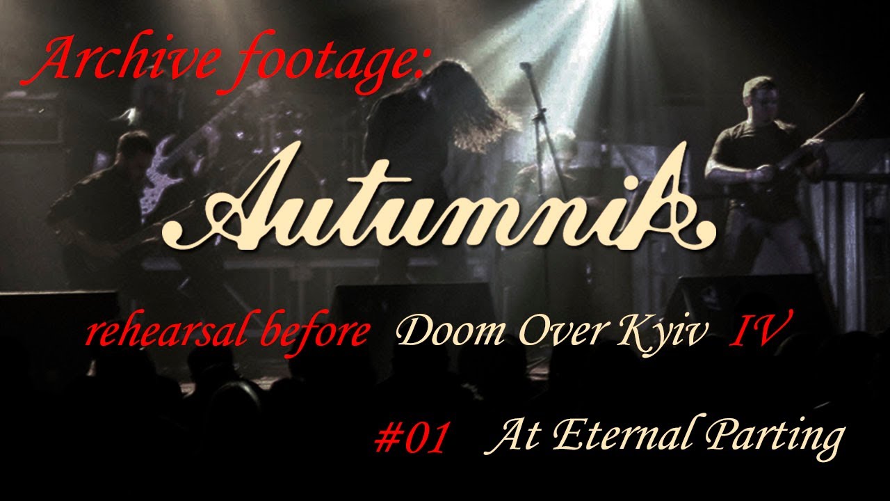 #1 AutumniA - At Eternal Parting  (Archive footage 27.02.2011) 