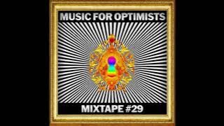 Bassnectar - Music For Optimists - Mixtape #29