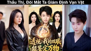 Thấu Thị, Đôi Mắt Ta Giám Định Vạn Vật screenshot 1