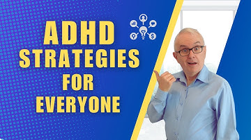 ADHD Strategies for Everyone