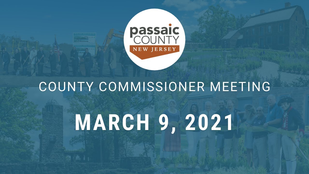March 9, 2021 Passaic County Commissioner Meeting