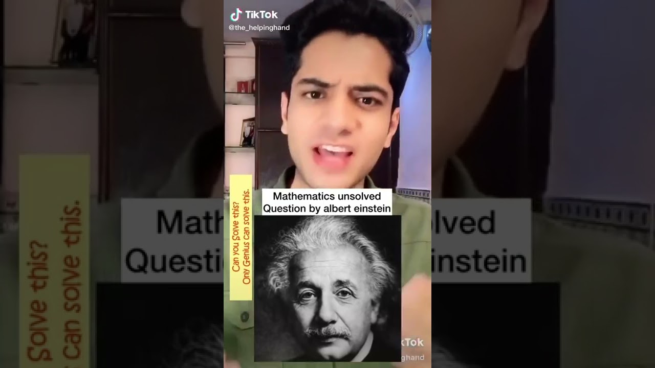 mathematics unsolved Question by albert einstein