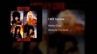 Watch Motley Crue I Will Survive video