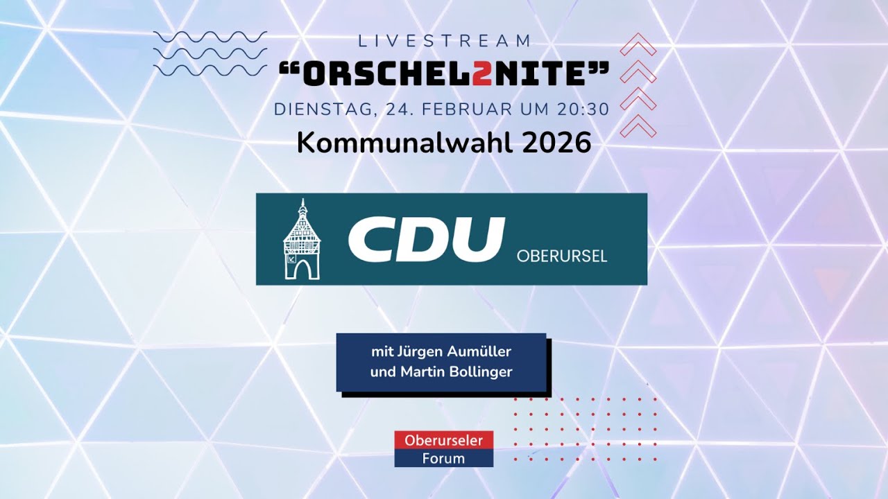 ORSCHEL2NITE: Kommunalwahl 2026 - CDU