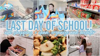 ALDI SHOP WITH ME | CLEAN + ORGANIZE WITH ME | LAST DAY OF SCHOOL | DAY IN THE LIFE OF A MOM OF 4