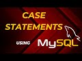#case  #statements  Using #mysql l