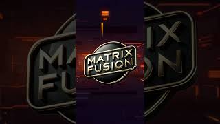 Matrix Fusion  electronic darktechno techno