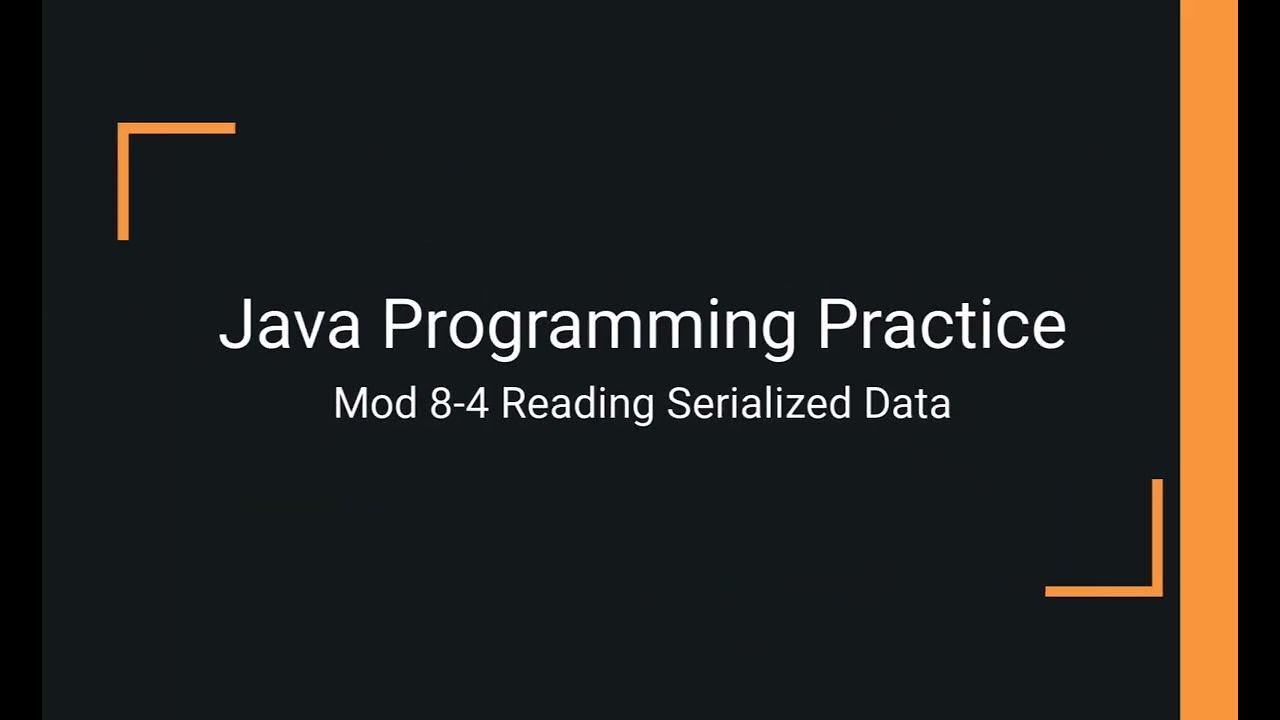 Java Practice Examples - Module 8-4 Reading Serialized Data - YouTube