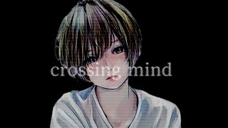 crossing mind / ぱるた feat.可不(KAFU)
