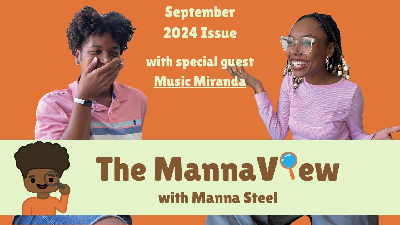 Self Expression Through Directing & Dancing w Music Miranda | The MannaView - September 2024