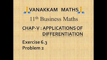 Applications of Differentiation (Part 10) | Business Maths (TN Syllabus) - 11th Std