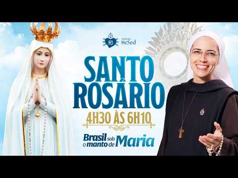 Santo Rosário da Madrugada | Brasil sob o Manto de Maria | Instituto Hesed - 16/05