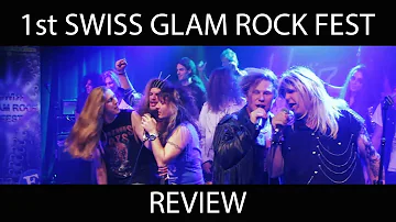 REVIEW VIDEO - 1st SWISS GLAM ROCK FEST 2018