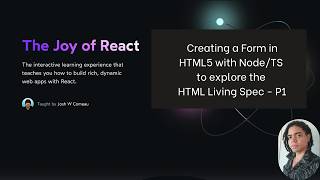 The Joy of React: Creating a Form in HTML5 with Node/TS to explore the HTML Living Spec - P1 Wealth