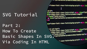 A beginners guide to SVG | Part 2: SVG Shapes | circle, rect, line and polygon | Code With Shriek Dj