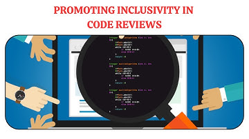 Promoting Inclusivity in Code Reviews | Cultural Sensitivity