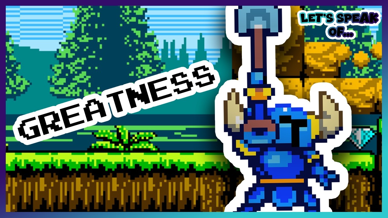 THE BEST 2D PLATFORMER ? LET'S SPEAK OF SHOVEL KNIGHT (review)