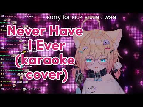 MinikoMew sings Never Have I Ever by OfflineTV (8/26/26)