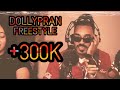Dollypran freestyle from grnt