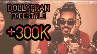 DOLLYPRAN FREESTYLE FROM #Grünt