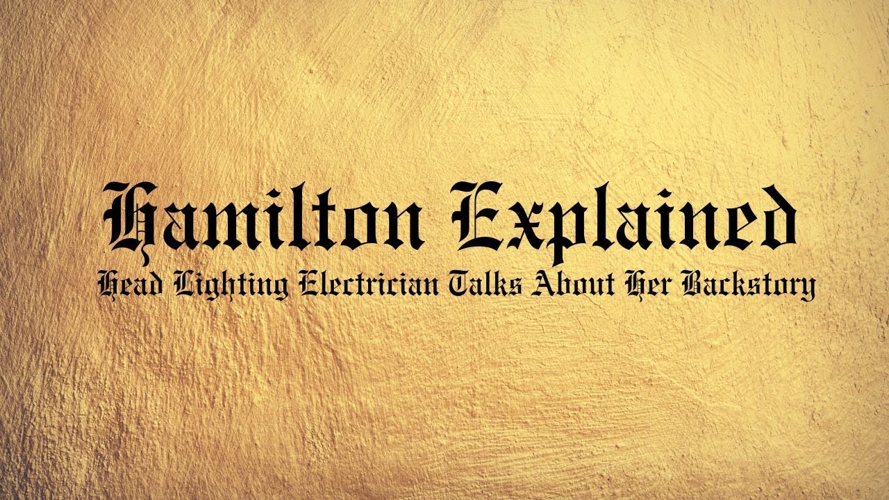 Hamilton Explained: Electrician on the Philip Tour of Hamilton
