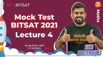 𝐌𝐨𝐜𝐤 𝐓𝐞𝐬𝐭 𝐅𝐨𝐫 𝐁𝐈𝐓𝐒𝐀𝐓 2021 [Lecture 4] | 𝐑𝐚𝐧𝐤 𝐁𝐨𝐨𝐬𝐭𝐞𝐫 🚀 | Vedantu JEE Enthuse English | Shimon Sir