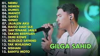 GILGA SAHID FULL ALBUM‼️DUMES , NEMEN , NEMU , FULL ALBUM TERBARU 2023